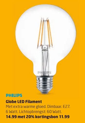 Aanbiedingen Globe led filament - Philips - Geldig van 27/11/2017 tot 10/12/2017 bij Formido
