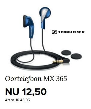 Aanbiedingen Sennheiser oortelefoon mx365 - Sennheiser  - Geldig van 27/11/2017 tot 10/12/2017 bij Kijkshop