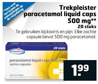 Aanbiedingen Trekpleister paracetamol liquid caps - Huismerk - Trekpleister - Geldig van 28/11/2017 tot 03/12/2017 bij Trekpleister