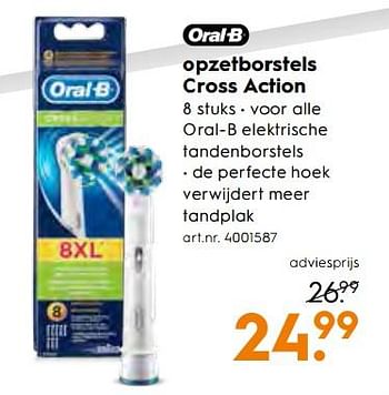 Aanbiedingen Oral-b opzetborstels cross action - Oral-B - Geldig van 25/11/2017 tot 05/12/2017 bij Blokker