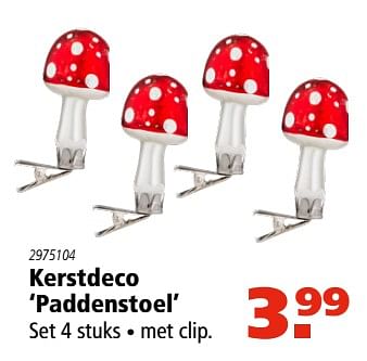 Aanbiedingen Kerstdeco paddenstoel - Huismerk - Marskramer - Geldig van 30/11/2017 tot 24/12/2017 bij Marskramer