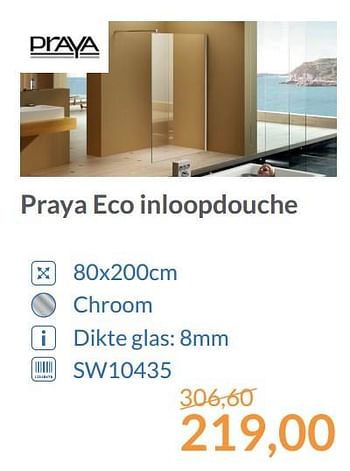 Aanbiedingen Praya eco inloopdouche - Praya - Geldig van 01/12/2017 tot 31/12/2017 bij Sanitairwinkel