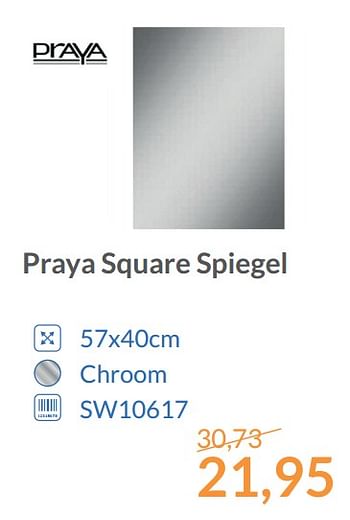 Aanbiedingen Praya square spiegel - Praya - Geldig van 01/12/2017 tot 31/12/2017 bij Sanitairwinkel