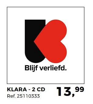 Aanbiedingen Klara - 2 cd blijf verliefd - Huismerk - Supra Bazar - Geldig van 23/01/2018 tot 20/02/2018 bij Supra Bazar