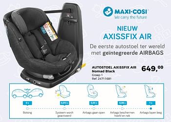 Aanbiedingen Autostoel axissfix air nomad black - Maxi-cosi - Geldig van 20/02/2018 tot 20/03/2018 bij Supra Bazar