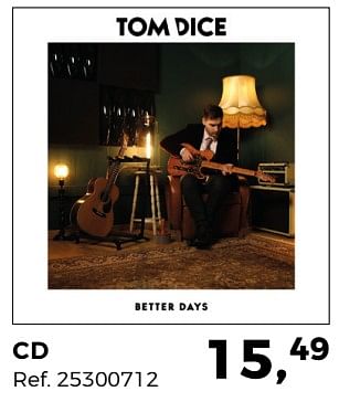 Aanbiedingen Tom dice better days cd - Huismerk - Supra Bazar - Geldig van 20/03/2018 tot 24/04/2018 bij Supra Bazar