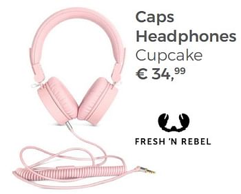 Aanbiedingen Caps headphones cupcake - Fresh', n Rebel - Geldig van 22/04/2018 tot 12/05/2018 bij Multi Bazar