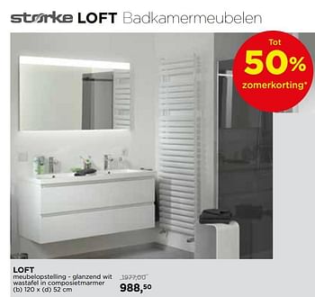 Aanbiedingen Storke loft badkamermeubelen meubelopstelling - Storke - Geldig van 28/05/2018 tot 24/06/2018 bij X2O