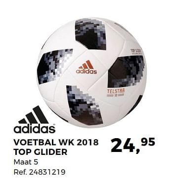 Aanbiedingen Voetbal wk 2018 top glider - Adidas - Geldig van 29/05/2018 tot 26/06/2018 bij Supra Bazar