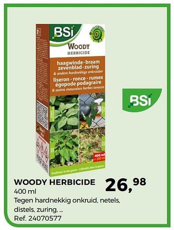 Aanbiedingen Woody herbicide - BSI - Geldig van 29/05/2018 tot 26/06/2018 bij Supra Bazar