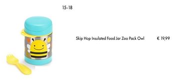 Aanbiedingen Skip hop insulated food jar zoo pack owl - Skip Hop - Geldig van 10/07/2018 tot 15/09/2018 bij Multi Bazar