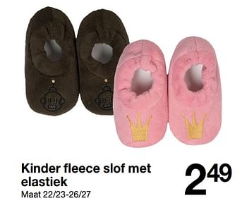 Aanbiedingen Kinder fleece slof met elastiek - Huismerk - Zeeman  - Geldig van 18/08/2018 tot 25/08/2018 bij Zeeman