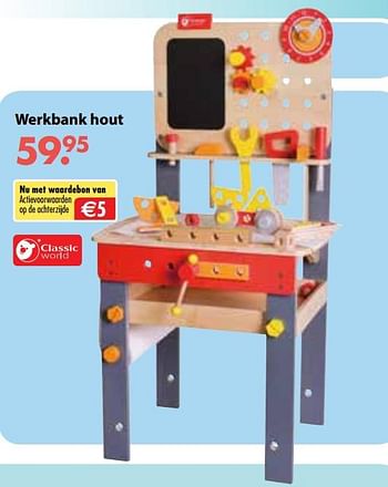 Aanbiedingen Werkbank hout - Classic World - Geldig van 08/10/2018 tot 06/12/2018 bij Multi Bazar