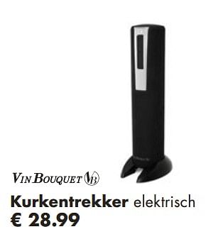 Aanbiedingen Kurkentrekker elektrisch - Vin Bouquet - Geldig van 25/11/2018 tot 15/12/2018 bij Multi Bazar