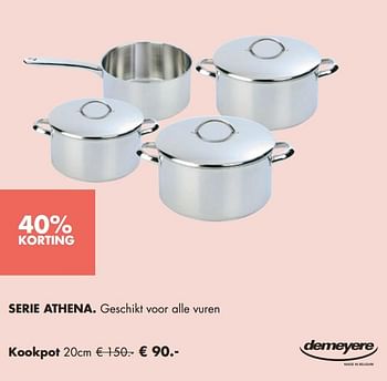 Aanbiedingen Serie athena. geschikt voor alle vuren kookpot - Demeyere - Geldig van 25/11/2018 tot 15/12/2018 bij Multi Bazar