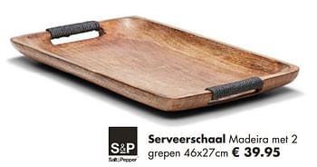Aanbiedingen Serveerschaal madeira met 2 grepen - S&amp;P - Geldig van 25/11/2018 tot 15/12/2018 bij Multi Bazar