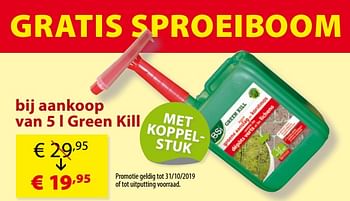Aanbiedingen Gratis sproeiboom bij aankoop van 5 l green kill - BSI - Geldig van 01/03/2019 tot 31/10/2019 bij Multi Bazar