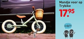 Aanbiedingen Mandje voor op trybike - Co&amp;Co - Geldig van 08/04/2019 tot 08/05/2019 bij Europoint
