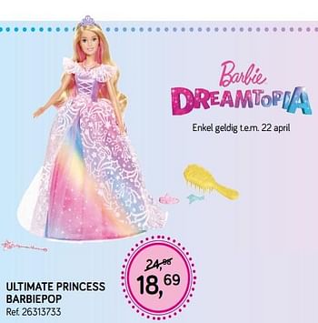 Aanbiedingen Ultimate princess barbiepop - Mattel - Geldig van 09/04/2019 tot 07/05/2019 bij Supra Bazar
