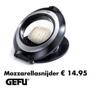 Aanbiedingen Mozzarellasnijder - Gefu - Geldig van 21/04/2019 tot 12/05/2019 bij Multi Bazar