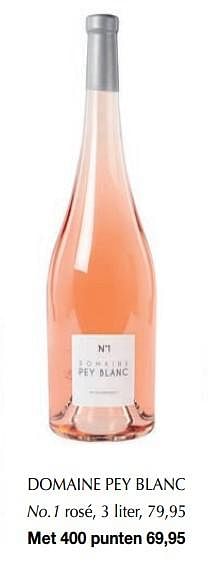 Aanbiedingen Domaine pey blancno.1 rosé - Rosé wijnen - Geldig van 13/03/2019 tot 30/06/2019 bij De Bijenkorf