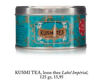 Aanbiedingen Losse thee label impérial - Kusmi Tea - Geldig van 26/02/2019 tot 01/07/2019 bij De Bijenkorf
