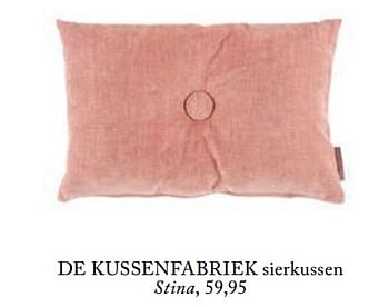 Aanbiedingen Sierkussen stina - De Kussefabriek - Geldig van 26/02/2019 tot 01/07/2019 bij De Bijenkorf