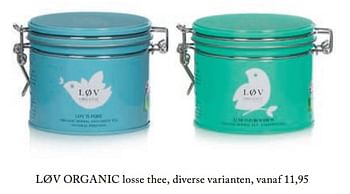 Aanbiedingen Losse thee - Lov Organic  - Geldig van 26/02/2019 tot 01/07/2019 bij De Bijenkorf