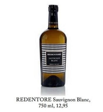 Aanbiedingen Redentore sauvignon blanc - Witte wijnen - Geldig van 26/02/2019 tot 01/07/2019 bij De Bijenkorf