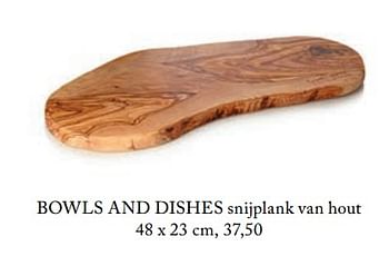 Aanbiedingen Snijplank van hout - Bowls and Dishes - Geldig van 26/02/2019 tot 01/07/2019 bij De Bijenkorf