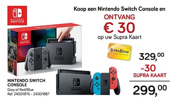Aanbiedingen Nintendo switch console - Nintendo - Geldig van 30/04/2019 tot 28/05/2019 bij Supra Bazar