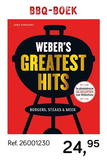 Aanbiedingen Bbq-boek weber`s greatest hits - Hits - Geldig van 28/05/2019 tot 25/06/2019 bij Supra Bazar
