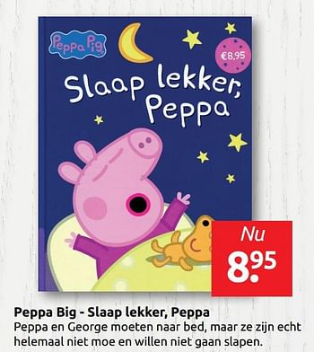 Aanbiedingen Peppa big - slaap lekker, peppa - Huismerk - Boekenvoordeel - Geldig van 24/05/2019 tot 01/06/2019 bij Boekenvoordeel