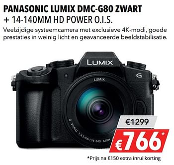 Aanbiedingen Panasonic lumix dmc-g80 zwart + 14-140mm hd power o.i.s. - Panasonic - Geldig van 27/05/2019 tot 09/06/2019 bij Kamera Express