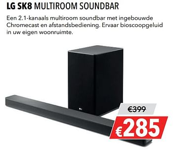 Aanbiedingen Lg sk8 multiroom soundbar - LG - Geldig van 27/05/2019 tot 09/06/2019 bij Kamera Express