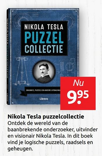 Aanbiedingen Nikola tesla puzzelcollectie - Huismerk - Boekenvoordeel - Geldig van 31/05/2019 tot 08/06/2019 bij Boekenvoordeel