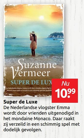 Aanbiedingen Super de luxe - Huismerk - Boekenvoordeel - Geldig van 07/06/2019 tot 15/06/2019 bij Boekenvoordeel