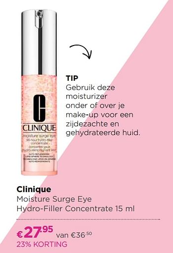 Aanbiedingen Clinique moisture surge eye hydro-filler concentrate - CLINIQUE - Geldig van 17/06/2019 tot 14/07/2019 bij Ici Paris XL