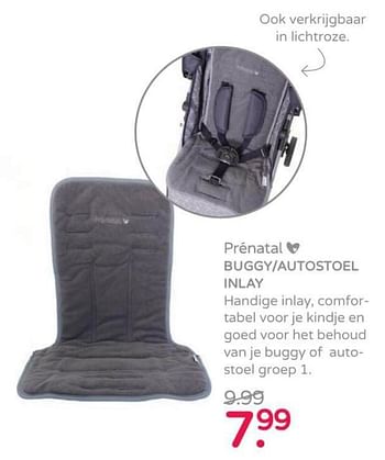 Aanbiedingen Buggy-autostoel inlay - Huismerk - Prenatal - Geldig van 17/06/2019 tot 30/06/2019 bij Prenatal