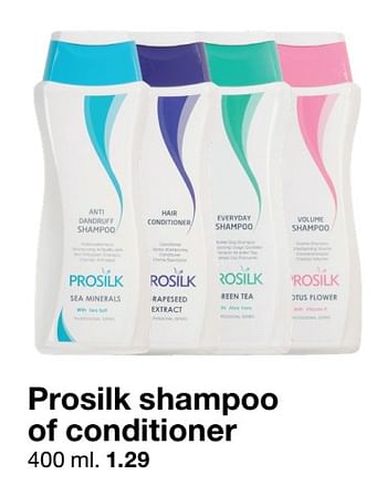 Aanbiedingen Prosilk shampoo of conditioner - Prosilk - Geldig van 22/06/2019 tot 28/06/2019 bij Zeeman