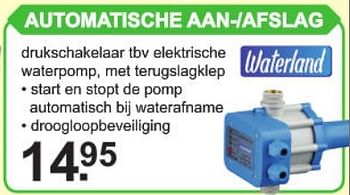 Aanbiedingen Waterland Automatische aan--afslag - Waterland - Geldig van 01/07/2019 tot 20/07/2019 bij Van Cranenbroek