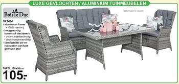 Aanbiedingen Luxe gevlochten - aluminium tuinmeubelen venini tafel - Bois le Duc - Geldig van 15/07/2019 tot 03/08/2019 bij Van Cranenbroek