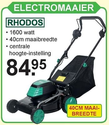 Aanbiedingen Rhodos electromaaier - Rhodos - Geldig van 15/07/2019 tot 03/08/2019 bij Van Cranenbroek