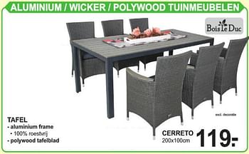 Aanbiedingen Aluminium - wicker -polywood tuinmeubelen tafel cerreto - Bois le Duc - Geldig van 12/08/2019 tot 31/08/2019 bij Van Cranenbroek