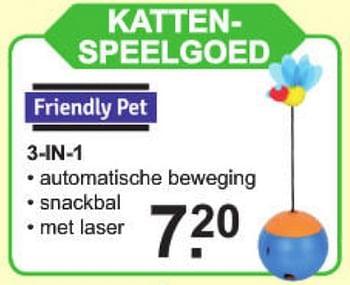 Aanbiedingen Kattenspeelgoed 3-in-1 - Friendly pet - Geldig van 09/09/2019 tot 28/09/2019 bij Van Cranenbroek