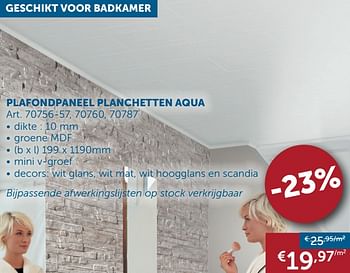 Aanbiedingen Plafondpaneel planchetten aqua - Aqua - Geldig van 24/09/2019 tot 21/10/2019 bij Zelfbouwmarkt