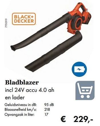 Aanbiedingen Black + decker bladblazer incl 24v accu 4.0 ah - Black &amp; Decker - Geldig van 27/09/2019 tot 17/11/2019 bij Multi Bazar