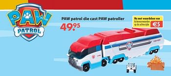 Aanbiedingen Paw patrol die cast paw patroller - PAW  PATROL - Geldig van 28/10/2019 tot 06/12/2019 bij Europoint