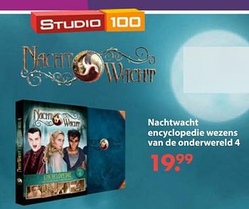 Aanbiedingen Nachtwacht encyclopedie wezens van de onderwereld 4 - Studio 100 - Geldig van 28/10/2019 tot 06/12/2019 bij Europoint