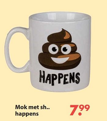 Aanbiedingen Mok met sh.. happens - Huismerk - Europoint - Geldig van 28/10/2019 tot 06/12/2019 bij Europoint